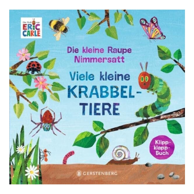 Die kleine Raupe Nimmersatt - Viele kleine Krabbeltiere - Klippklapp-Buch