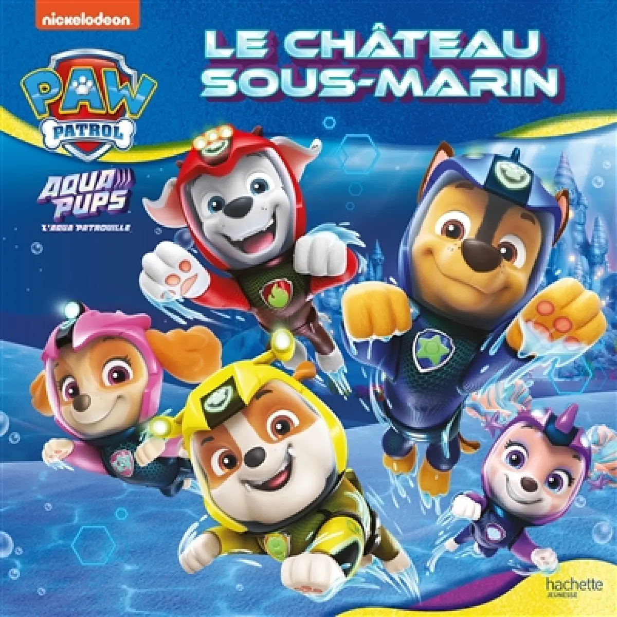 La Pat' Patrouille. Aqua pups : le château sous-marin · Occasion
