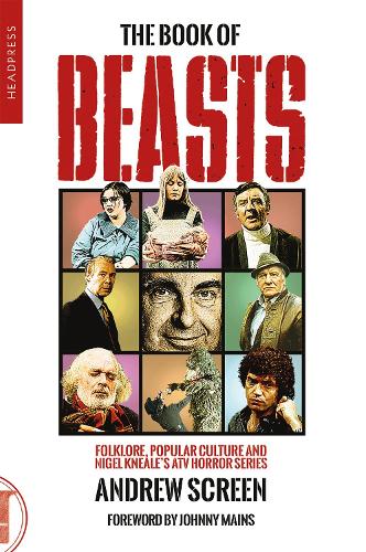 The Book Of Beasts: Folklore, Popular Culture and Nigel Kneale's ATV TV Series (Paperback)