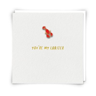 You're My Lobster Pin Badge