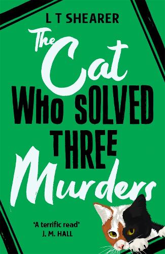 The Cat Who Solved Three Murders - Conrad the Cat Detective (Hardback)