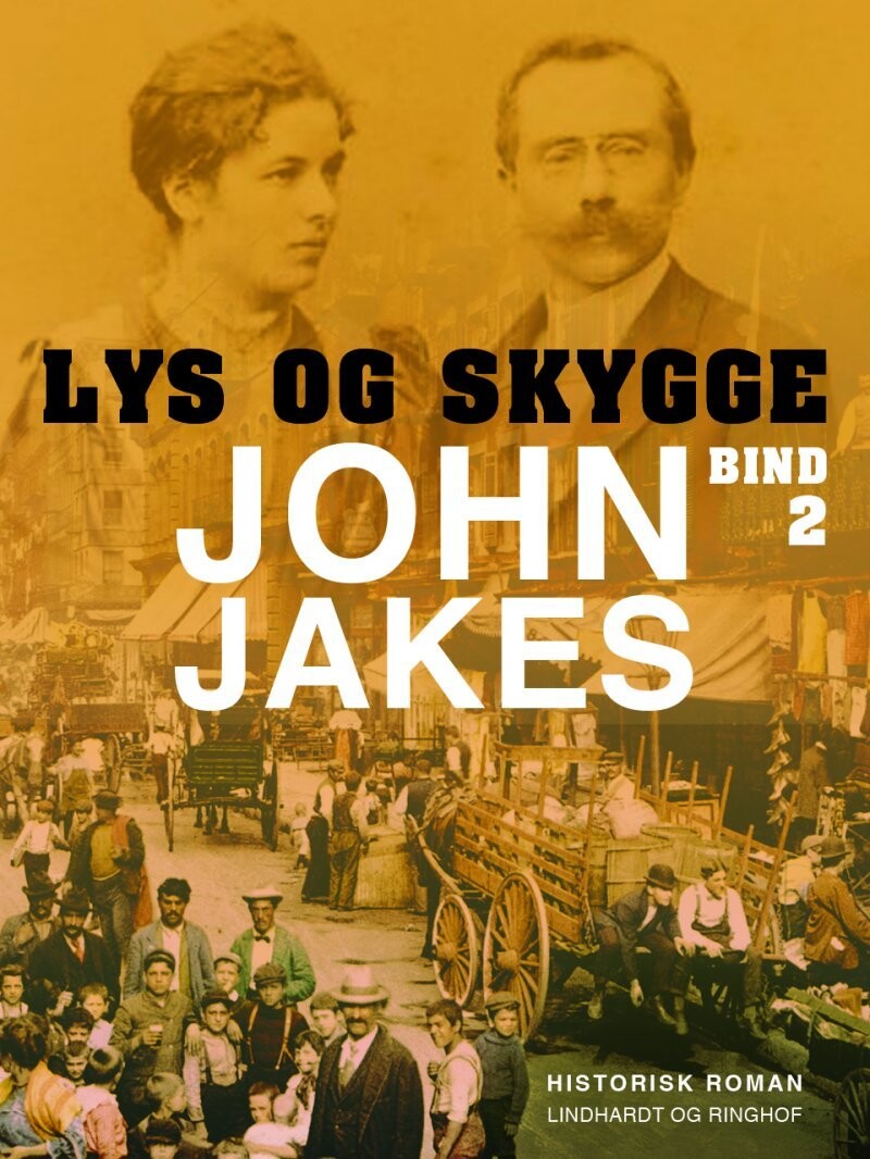 Lys Og Skygge - Bind 2 - John Jakes - Bog