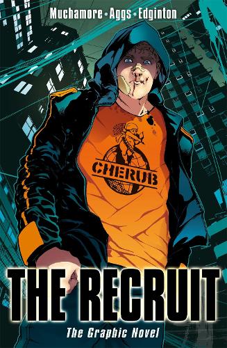 CHERUB: The Recruit Graphic Novel: Book 1 - CHERUB (Paperback)