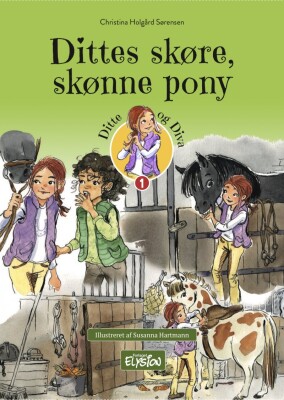 Dittes Skøre, Skønne Pony - Christina Holgård Sørensen - Bog