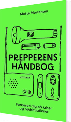 Prepperens Håndbog - Mette Mortensen - Bog