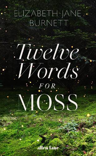 Twelve Words for Moss (Paperback)