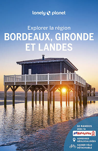 LONELY PLANET - EXPLORER BORDEAUX GIRONDE ET LANDES