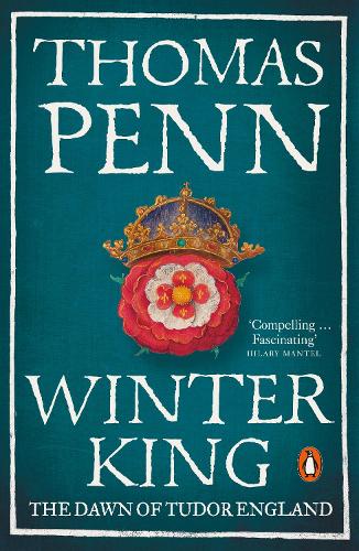 Winter King: The Dawn of Tudor England (Paperback)