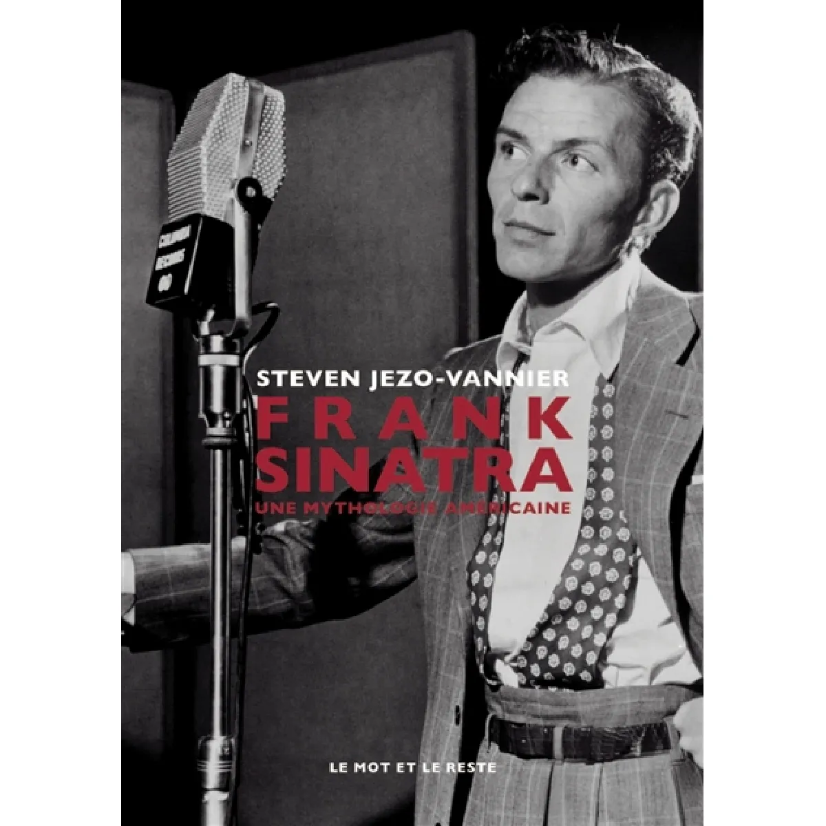 Frank Sinatra : une mythologie américaine · Occasion