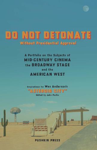 Do Not Detonate Without Presidential Approval (Paperback)