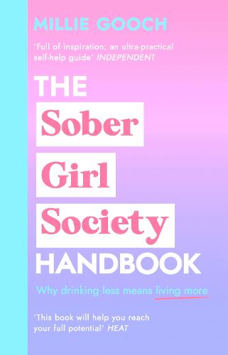 The Sober Girl Society Handbook: Why drinking less means living more (Hardback)
