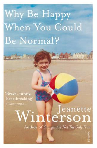 Why Be Happy When You Could Be Normal (Paperback)
