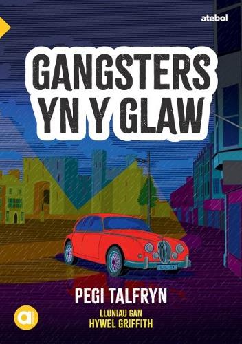 Cyfres Amdani: Gangsters yn y Glaw (Paperback)