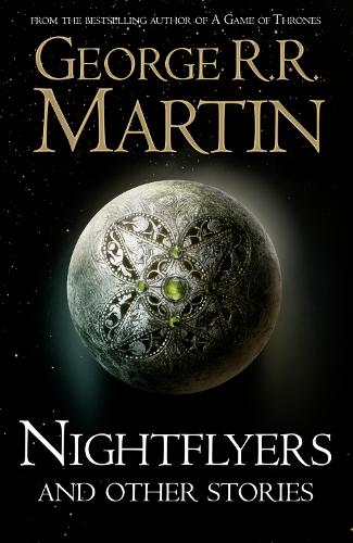 Nightflyers and Other Stories (Hardback)