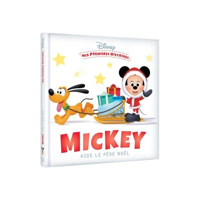 Mickey aide le Père Noël - Disney Mes Premières Histoires - livre d'images