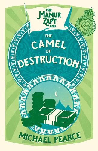 The Mamur Zapt and the Camel of Destruction - Mamur Zapt Book 7 (Paperback)