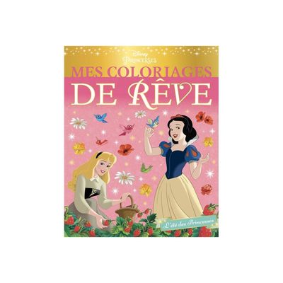 Disney Princesses - Mes Coloriages de Rêve - L'été des Princesses - livre à colorier
