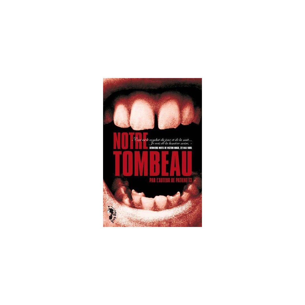 Notre Tombeau