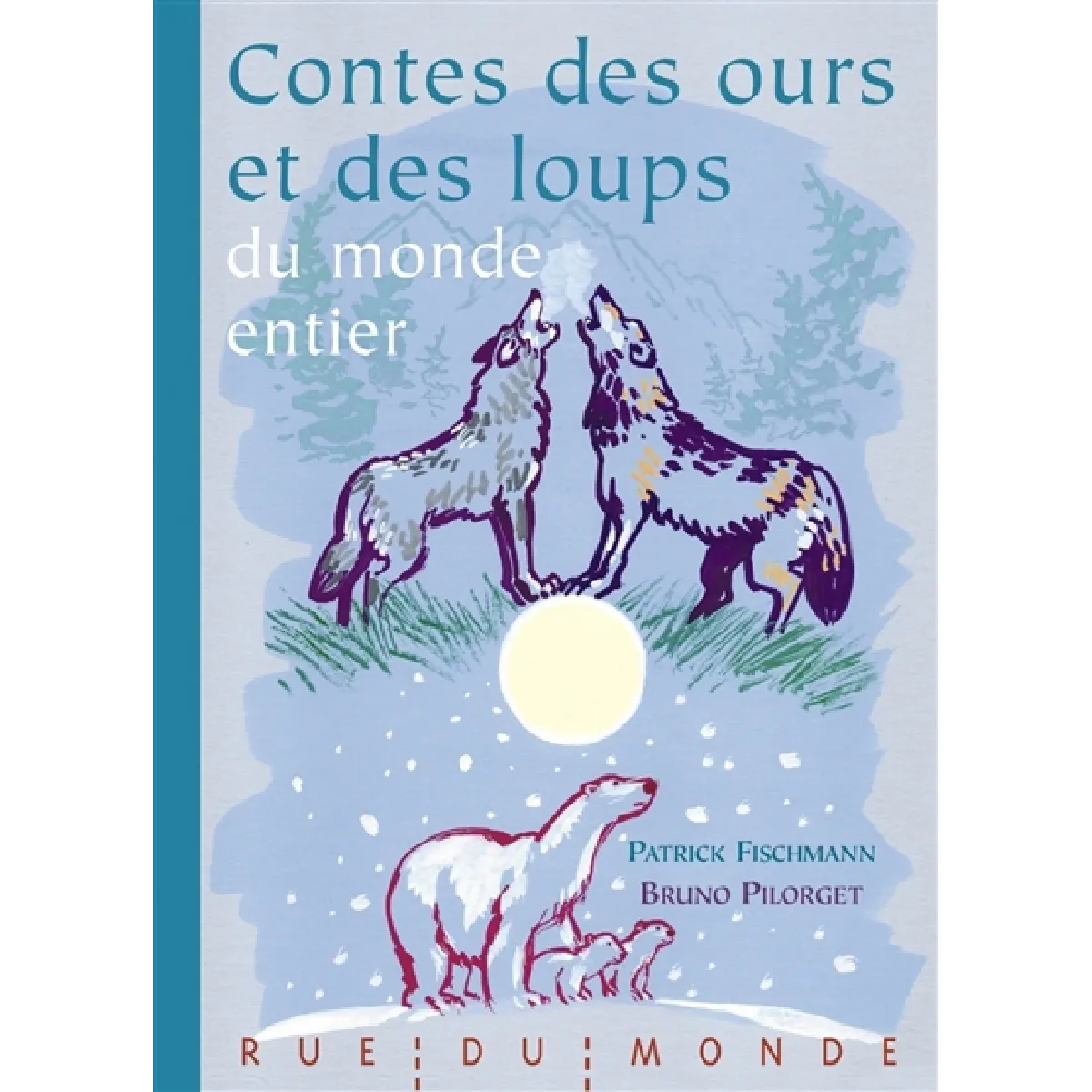 Contes des ours et des loups du monde entier · Occasion