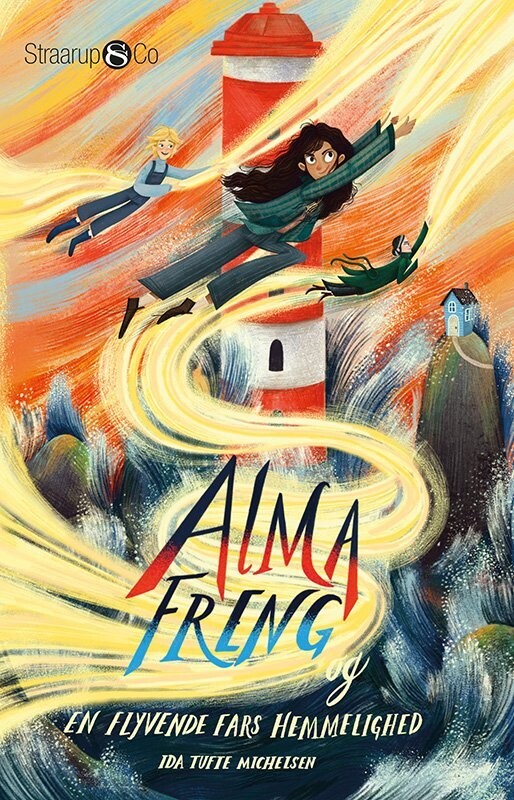Alma Freng Og En Flyvende Fars Hemmelighed - Ida Tufte Michelsen - Bog