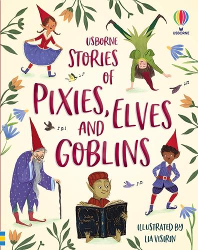Stories of Pixies, Elves and Goblins - Illustrated Story Collections (Hardback)
