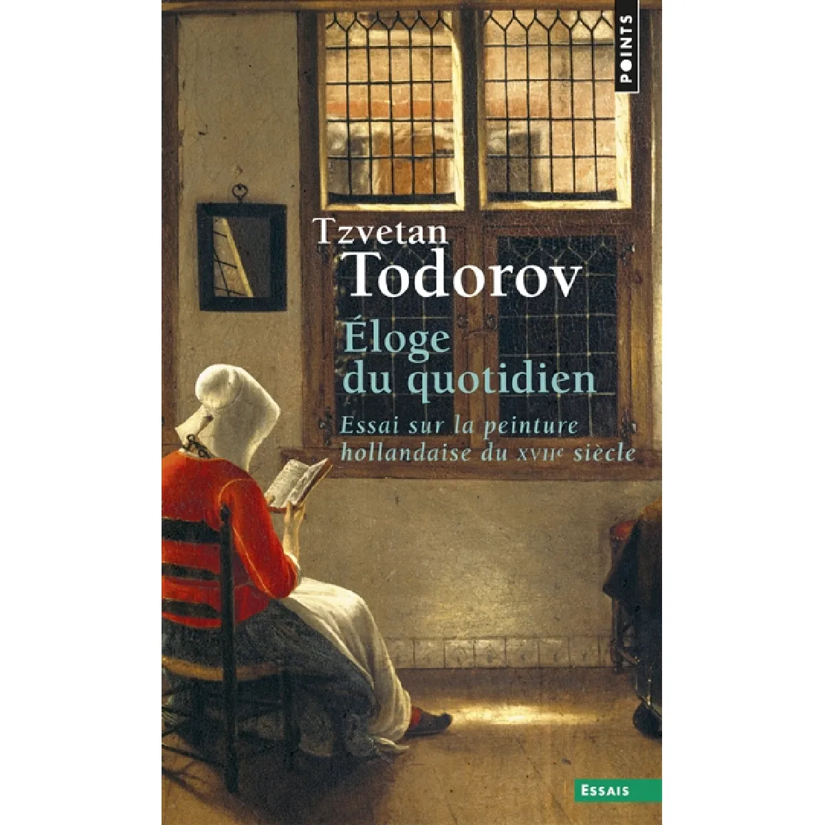 Eloge du quotidien : essai sur la peinture hollandaise du XVIIe siècle · Occasion