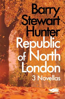 Republic of North London: 3 Novellas (Paperback)