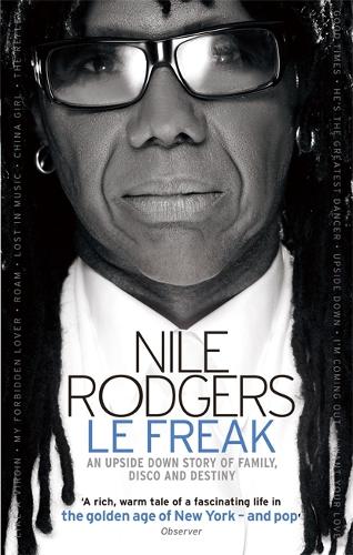 Le Freak: An Upside Down Story of Family, Disco and Destiny (Paperback)