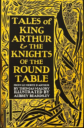 Tales of King Arthur & The Knights of the Round Table - Gothic Fantasy (Hardback)