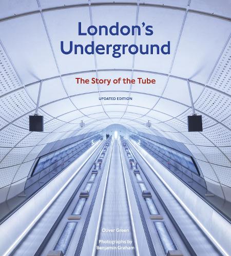 London's Underground, revised edition: The Story of the Tube (Hardback)