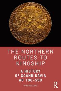 The Northern Routes to Kingship