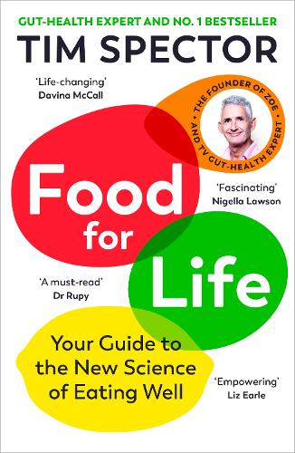 Food for Life: Your Guide to the New Science of Eating Well (Paperback)