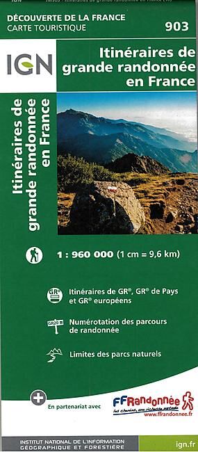 IGN - 903 ITINERAIRES DE GRANDE RANDONNEE EN FRANCE
