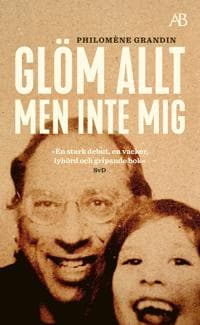Glöm allt men inte mig