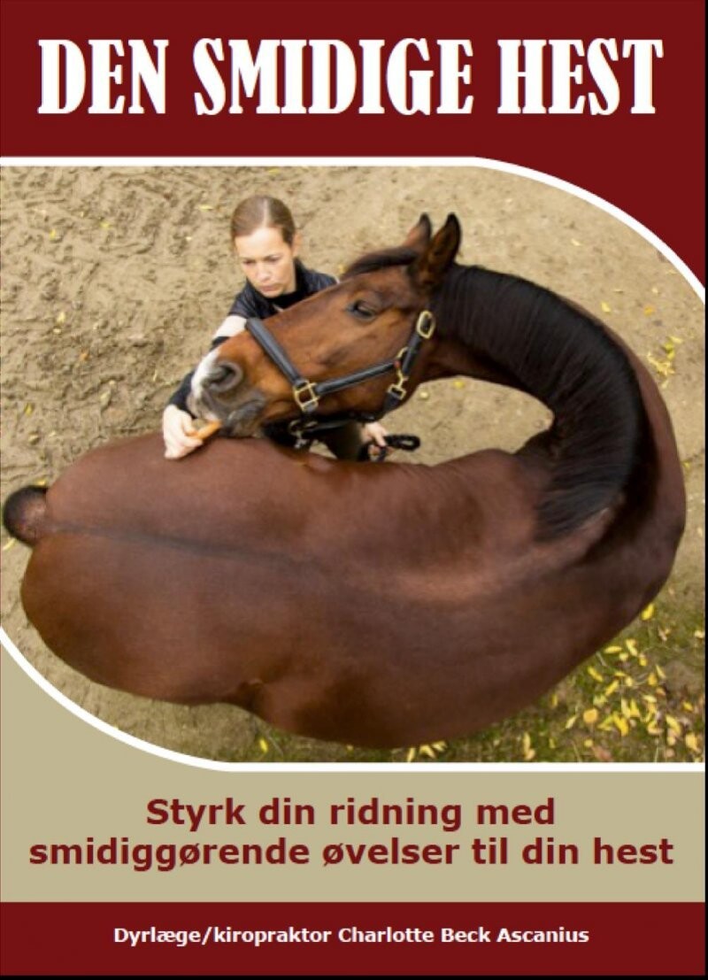 Den Smidige Hest - Charlotte Beck Ascanius - Bog