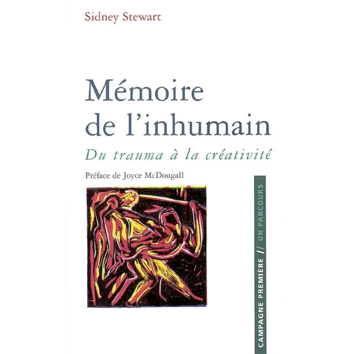 Mémoire de l'inhumain : du trauma à la créativité · Occasion