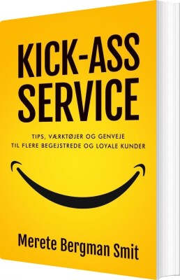 Kick-Ass Service - Merete Bergman  Smit - Bog