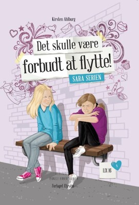 Det Skulle Være Forbudt At Flytte! - Kirsten Ahlburg - Bog