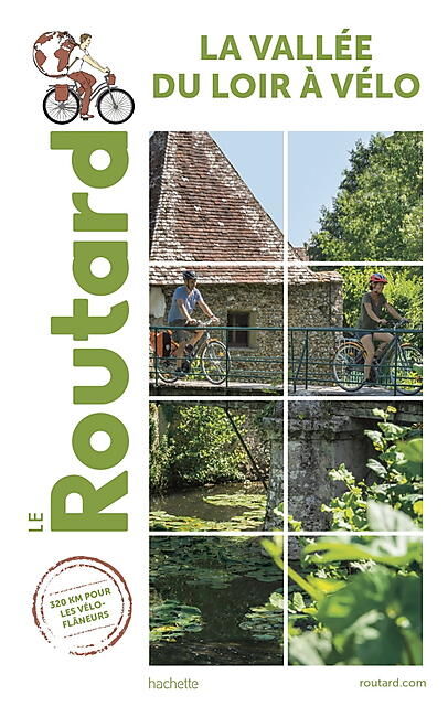 HACHETTE - VALLEE DU LOIR A VELO ROUTARD