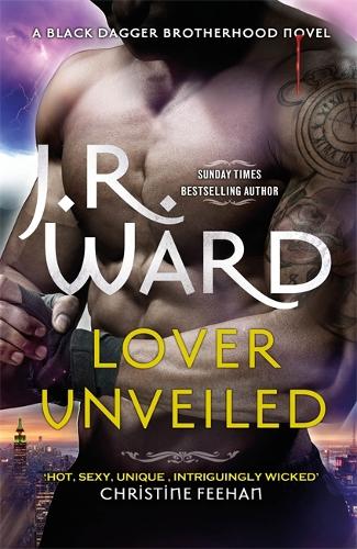 Lover Unveiled - Black Dagger Brotherhood Series (Hardback)