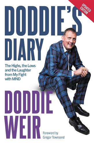 Doddie's Diary: The Highs, the Lows and the Laughter from My Fight with MND (Paperback)