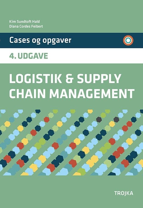 Logistik & Supply Chain Management - Kim Sundtoft Hald - Bog