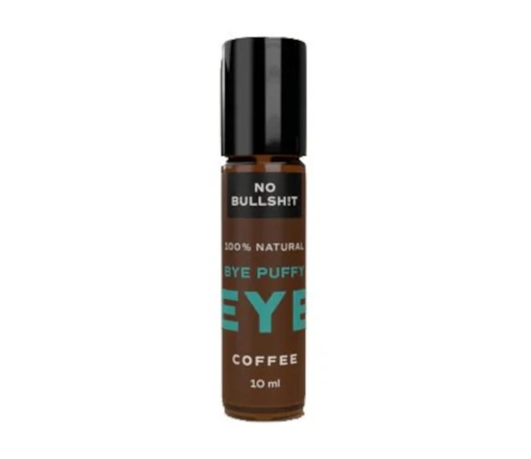 NO BULLSH!T Coffee Eye Roller Bye Puffy Eye