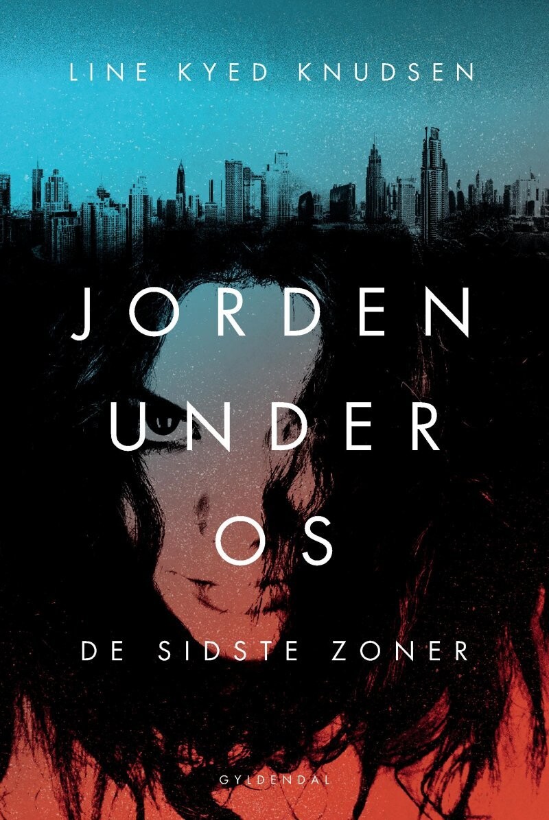 Jorden Under Os 1 - De Sidste Zoner - Line Kyed Knudsen - Bog