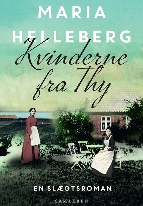 Kvinderne Fra Thy - Maria Helleberg - Bog