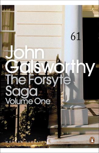 The Forsyte Saga: Volume 1 - Penguin Modern Classics (Paperback)
