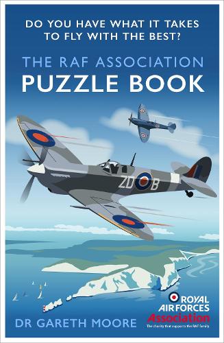 The RAF Association Puzzle Book: Do You Have What It Takes to Fly with the Best (Paperback)
