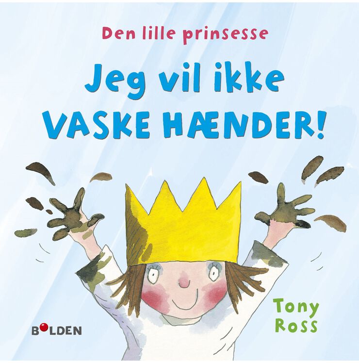 Bøger Den lille prinsesse: Jeg vil ikke vaske hænder Blå