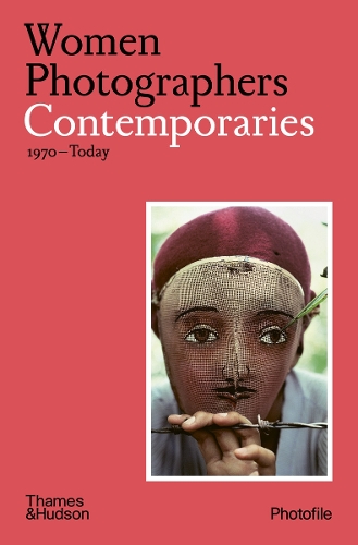 Women Photographers: Contemporaries: (1970oday) - Photofile (Paperback)