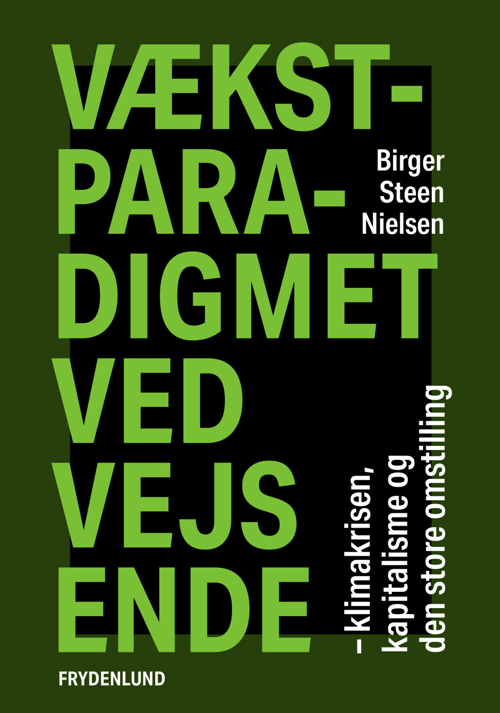 Vækstparadigmet Ved Vejs Ende - Birger Steen Nielsen - Bog
